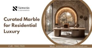 Stonezia’s Role in High-End Residential and Commercial Projects