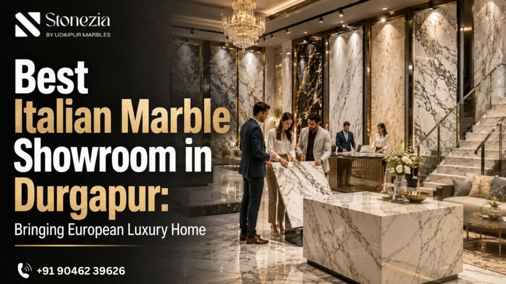 Best Italian Marble Showroom in Durgapur
