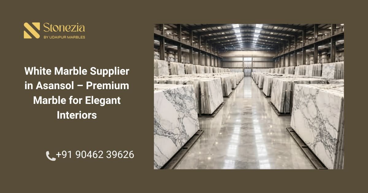 White Marble Supplier in Asansol